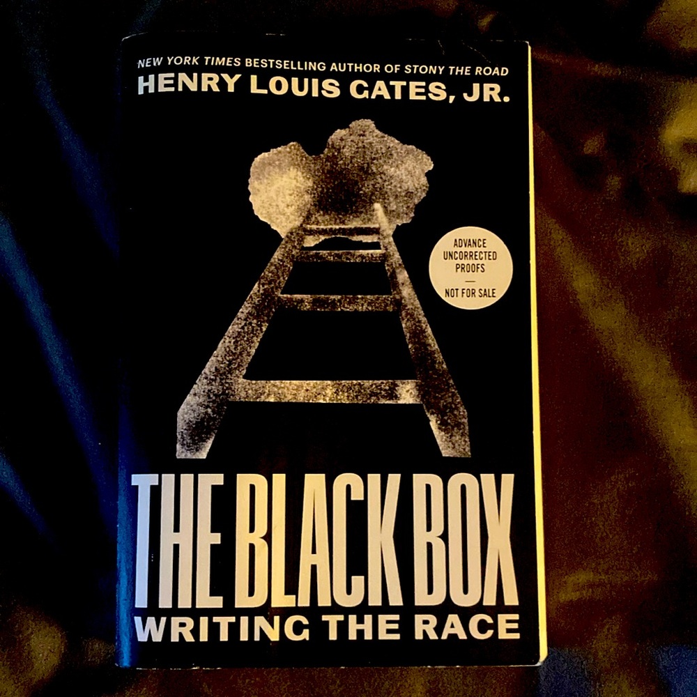 The Black Box Writing The Race by Henry L Gates Jr. Advanced Uncorrected Proof